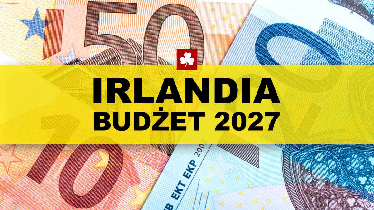 Budżet 2027 w Irlandii ogłoszony. Co się zmieni dla mieszkańców?